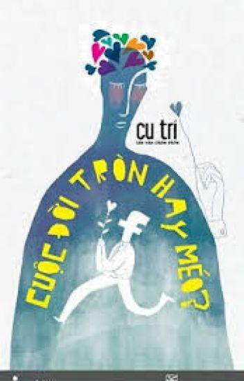 Cuộc Đời Tròn Hay Méo