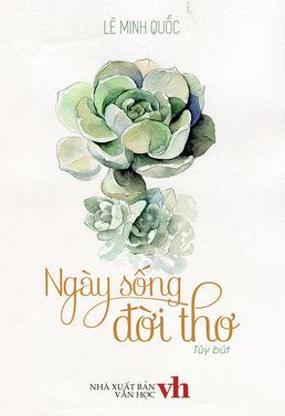 Ngày Sống Đời Thơ - Lê Minh Quốc