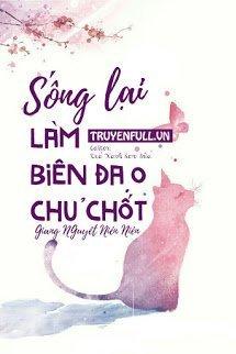 Sống Lại Làm Biên Đạo Chủ Chốt - Giang Nguyệt Niên Niên