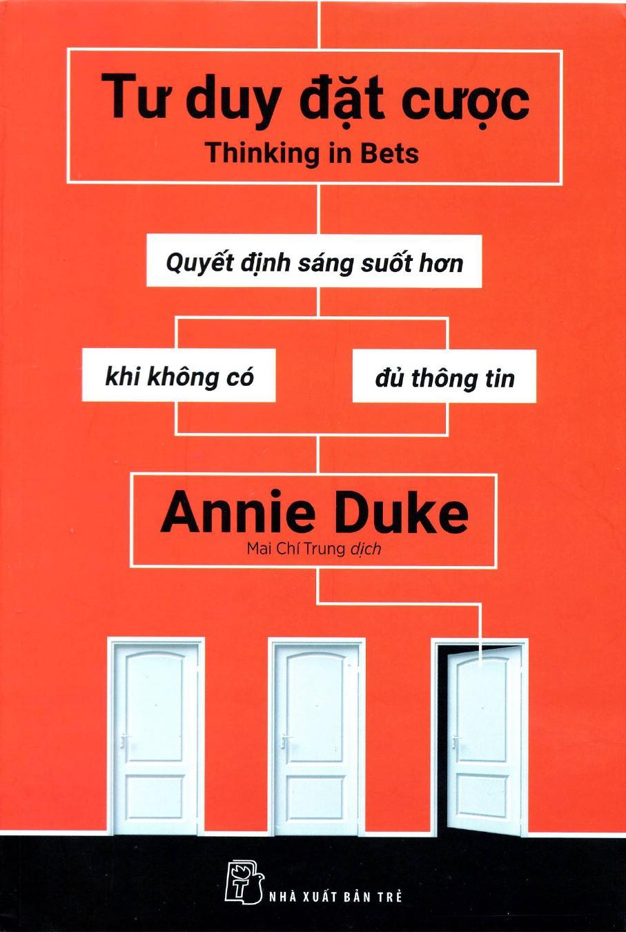 Tư Duy Đặt Cược: Quyết Định Sáng Suốt Hơn Khi Không Có Đủ Thông Tin