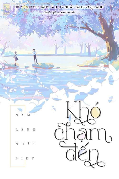 Khó Chạm Đến [Khó Phàn]