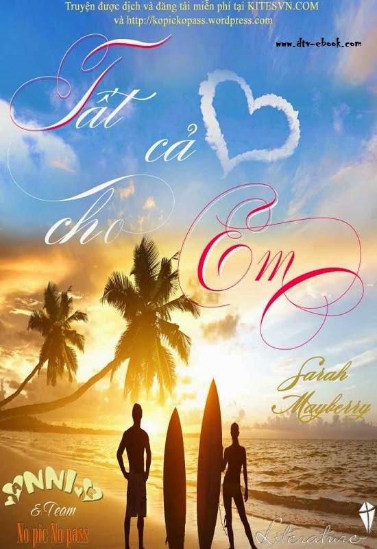 eBook Tất cả cho Em - Sarah Mayberry full prc, pdf, epub [Tiểu Thuyết]