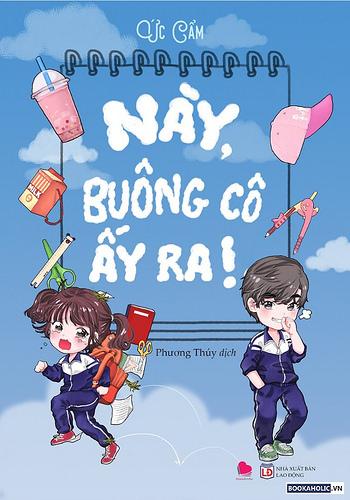 Này! Buông Cô Ấy Ra - Ức Cẩm