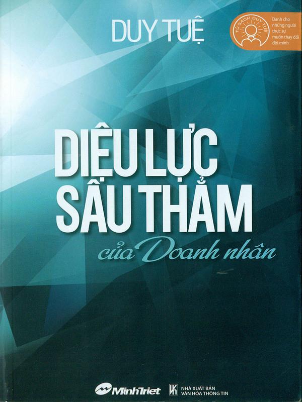 Diệu Lực Sâu Thẳm của Doanh Nhân - Duy Tuệ