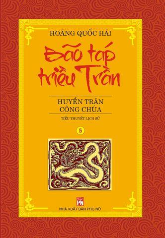 Huyền Trân Công Chúa - Hoàng Quốc Hải