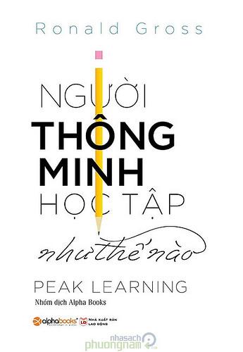 Người Thông Minh Học Tập Như Thế Nào - Ronald Gross