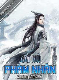Bất Hủ Phàm Nhân