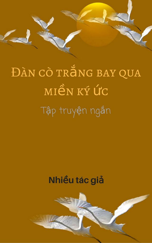 Đàn Cò Trắng Bay Qua Miền Ký Ức