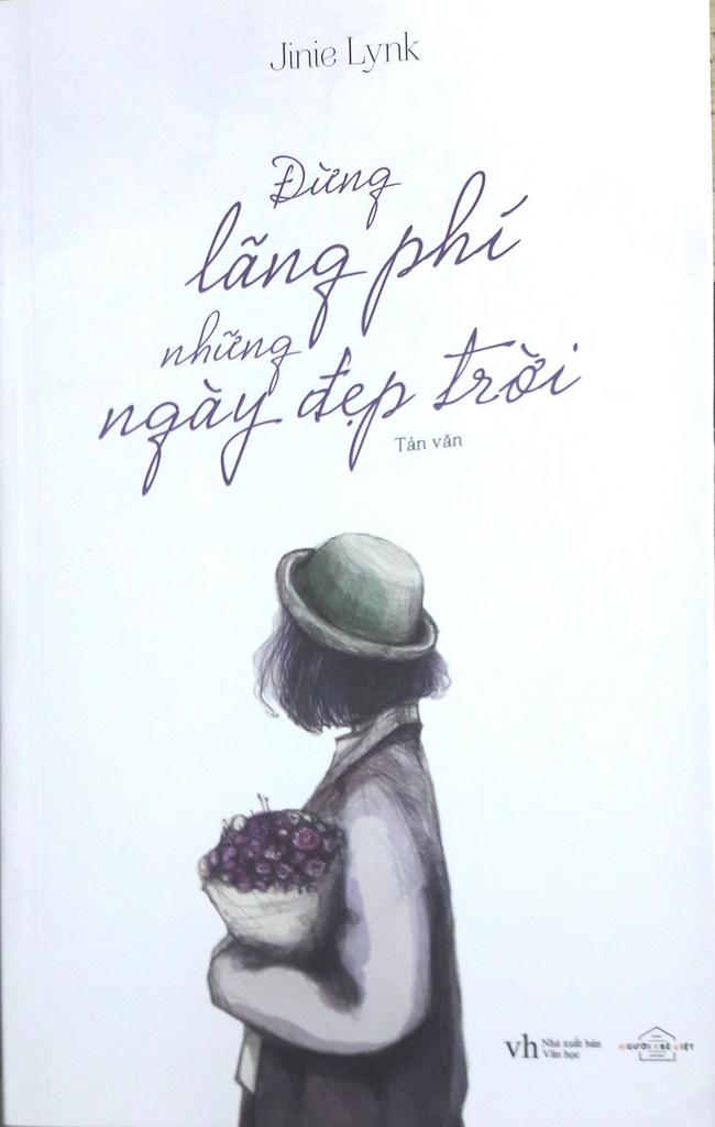 Đừng Lãng Phí Những Ngày Đẹp Trời