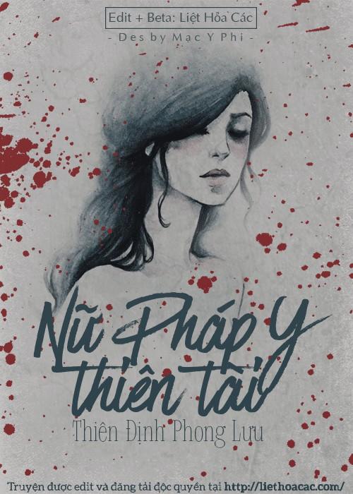 Nữ Pháp Y Thiên Tài - Thiên Định Phong Lưu
