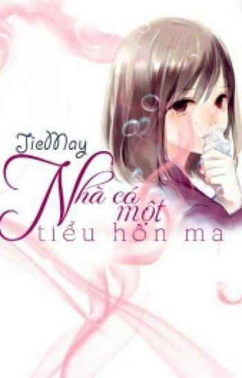 Nhà Có Một Tiểu Hồn Ma - JieMay
