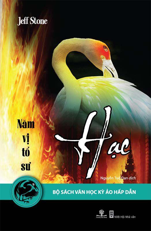 Năm Vị Tổ Sư Tập 3: Hạc - Jeff Stone