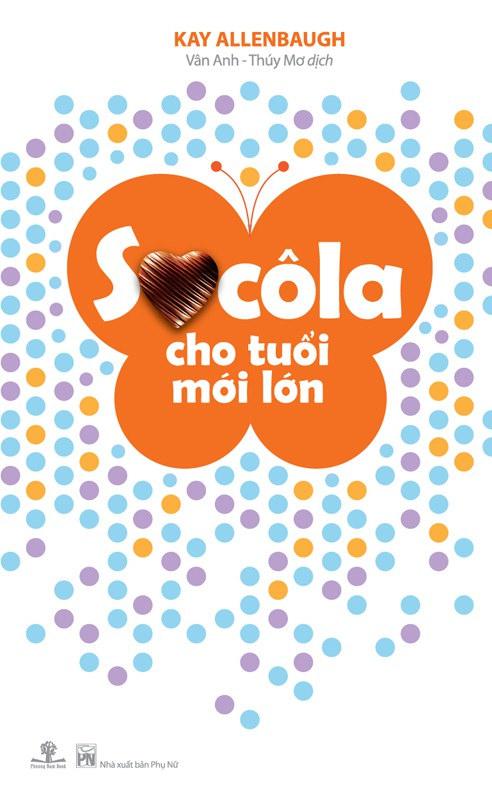 Socola Cho Tuổi Mới Lớn - Kay Allenbaugh