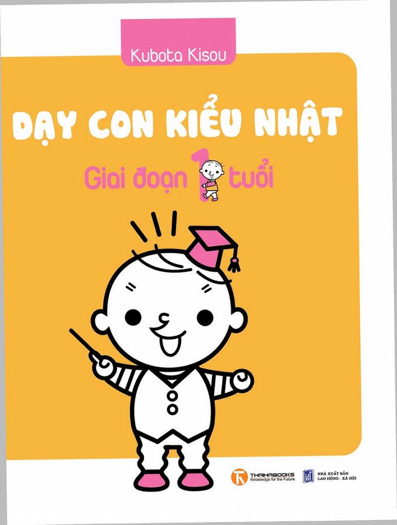 Dạy Con Kiểu Nhật - Giai Đoạn 1 Tuổi