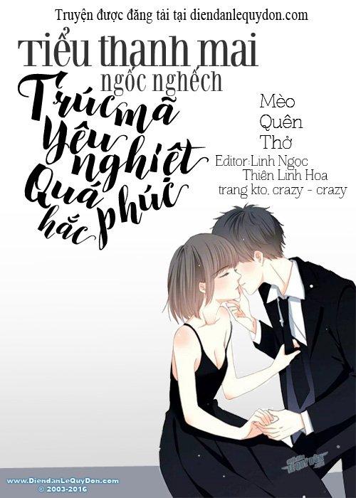 Tiểu Thanh Mai Ngốc Nghếch: Trúc Mã Yêu Nghiệt Quá Phúc Hắc - Vong Ký Hô Hấp Miêu