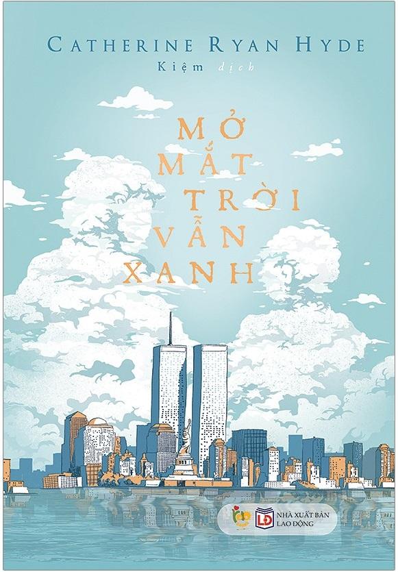Mở Mắt Trời Vẫn Xanh