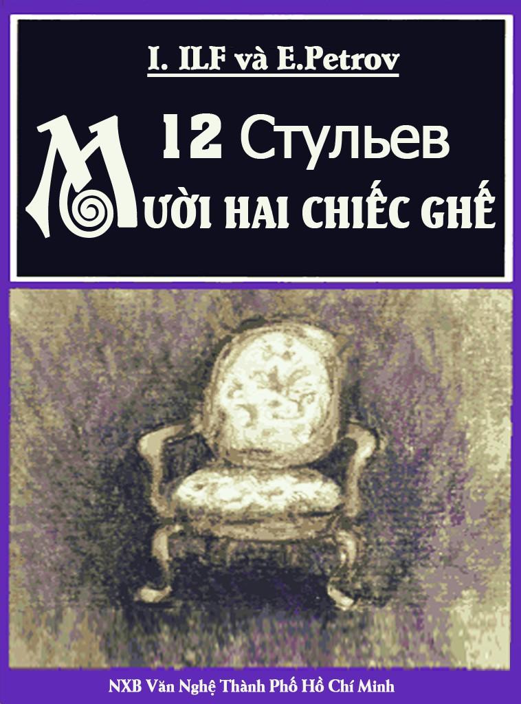 Mười Hai Chiếc Ghế - Ilya Ilf & E. Petrov