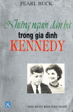 Những Người Đàn Bà Trong Gia Đình Kennedy - Pearl S. Buck