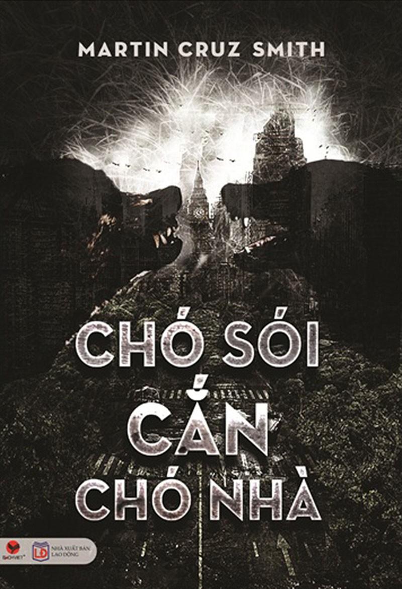Chó Sói Cắn Chó Nhà - Martin Cruz Smith
