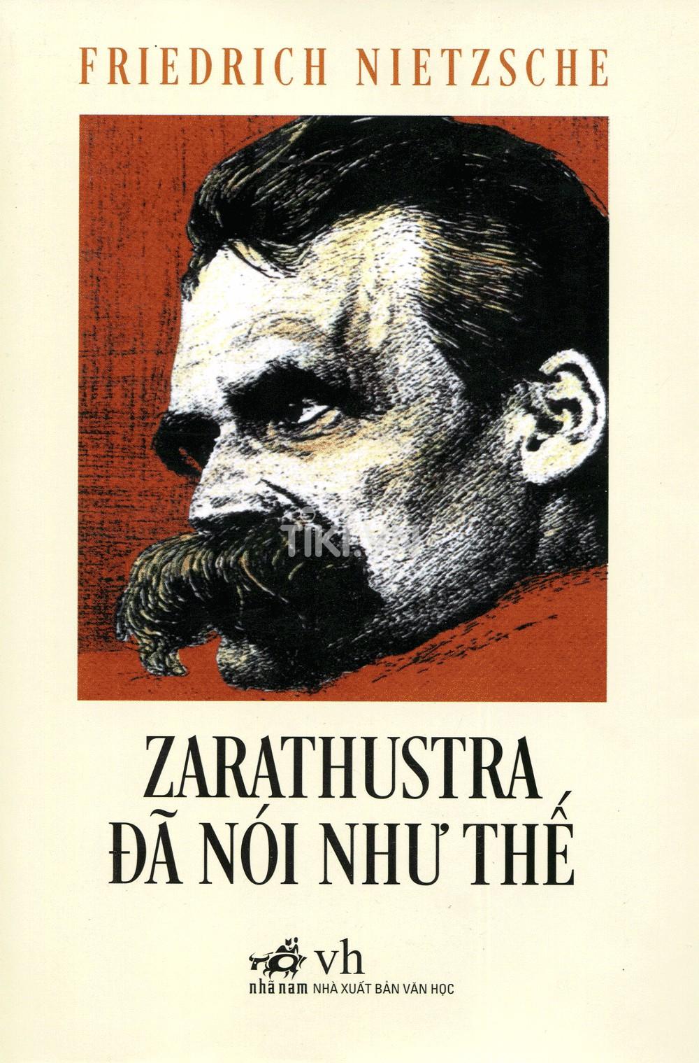 Zarathustra Đã Nói Như Thế - Friedrich Nietzsche