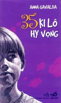 35 Ki Lô Hy Vọng - Anna Gavalda