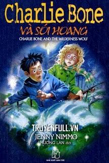 Charlie Bone và Sói Hoang - Jenny Nimmo