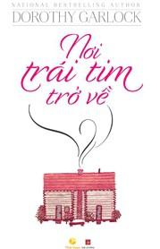 Nơi Trái Tim Trở Về - Dorothy Garlock
