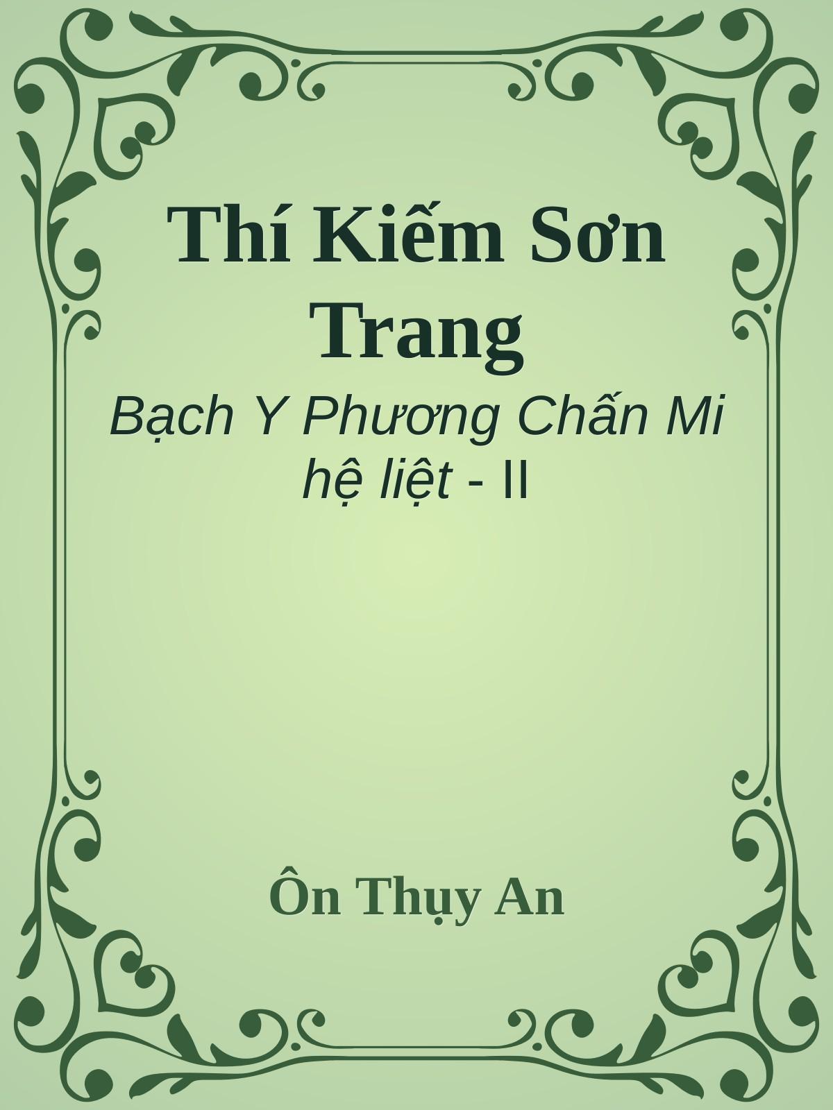 Thí Kiếm Sơn Trang - Ôn Thụy An