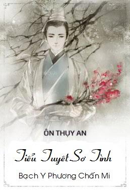 Tiểu Tuyết Sơ Tình - Ôn Thụy An
