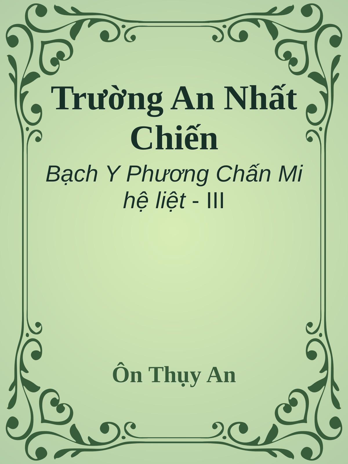 Trường An Nhất Chiến - Ôn Thụy An