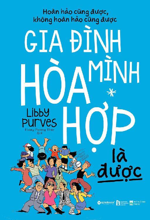 Gia Đình Mình Hòa Hợp Là Được