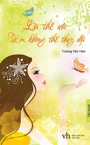 Lời Thề Ước Em Không Thể Thay Đổi - Trương Vân Hân