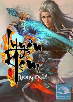 Luyện Kiếm - Vong Ngữ
