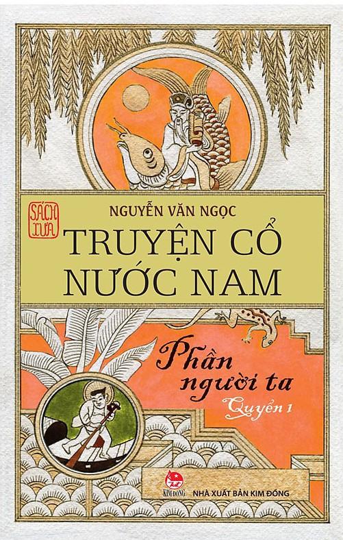 Truyện Cổ Nước Nam Quyển Thượng: Người Ta - Ôn Như Nguyễn Văn Ngọc