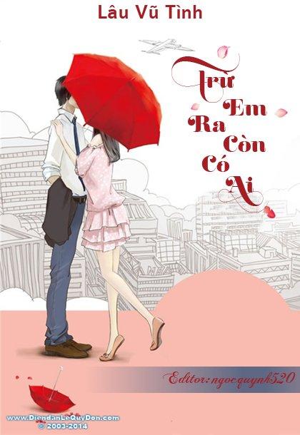 Trừ Em Ra Còn Có Ai