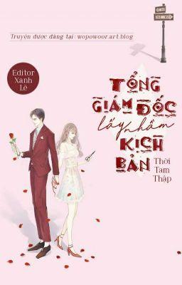 Tổng Giám Đốc Lấy Nhầm Kịch Bản