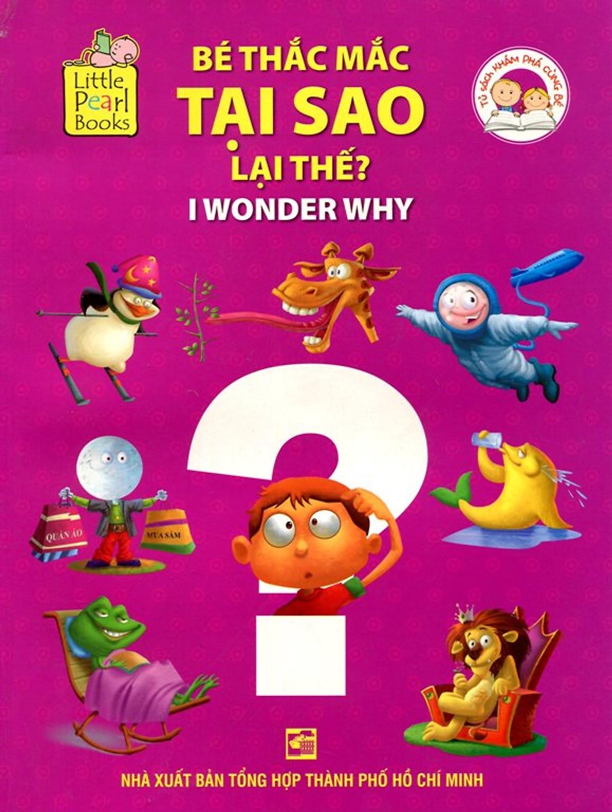 Bé Thắc Mắc: Tại Sao Lại Thế?
