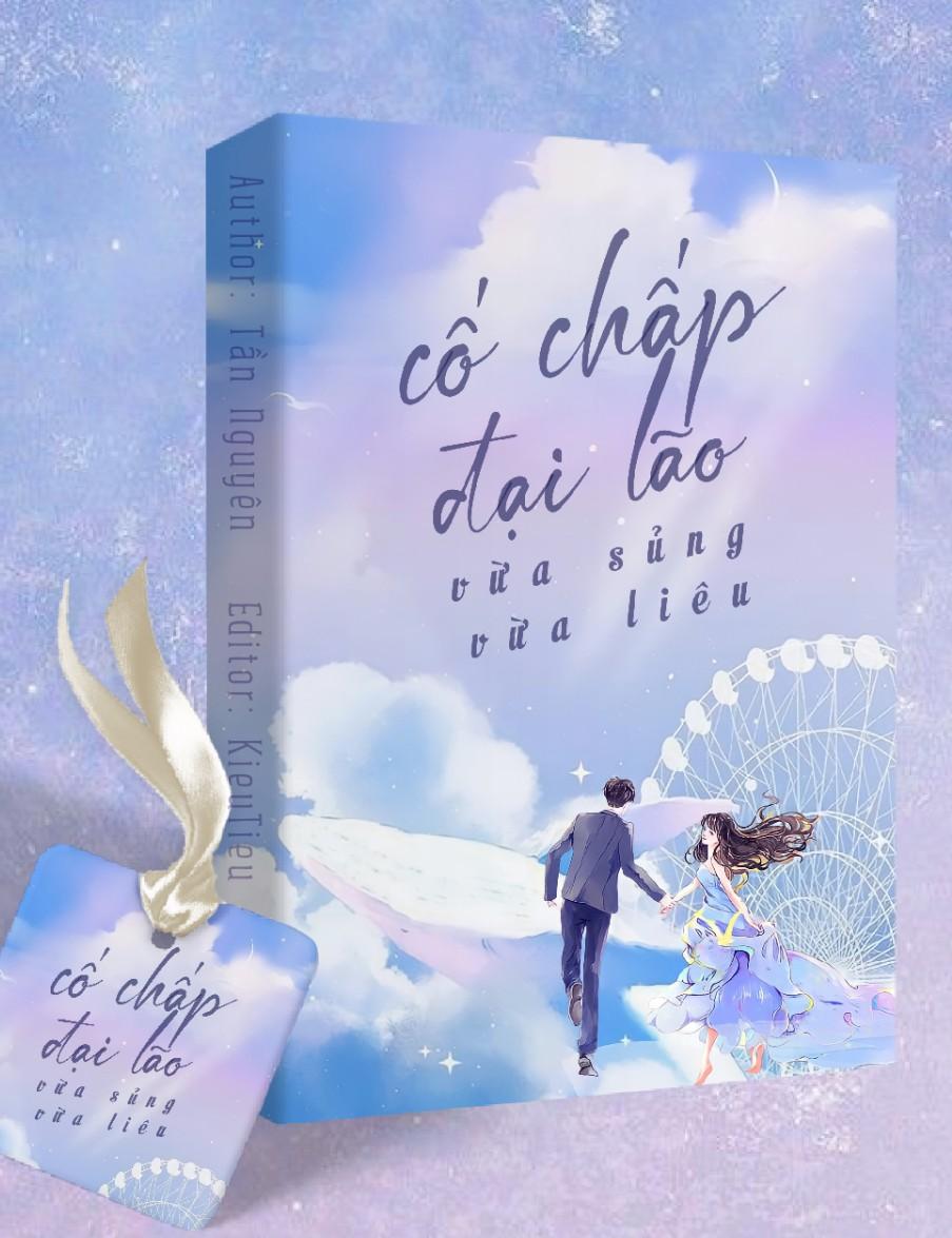 Cố Chấp Đại Lão Vừa Sủng Vừa Liêu