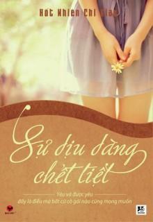 Sự Dịu Dàng Chết Tiệt (Sự Dịu Dàng Đáng Ghét) - Hốt Nhiên Chi Gian