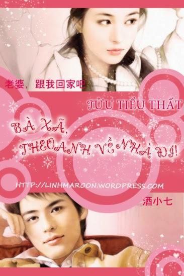 Bà Xã! Theo Anh Về Nhà Đi