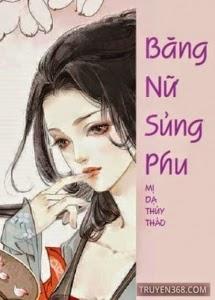 eBook Băng Nữ Sủng Phu - Mị Dạ Thủy Thảo full prc, pdf, epub [Ngôn Tình]