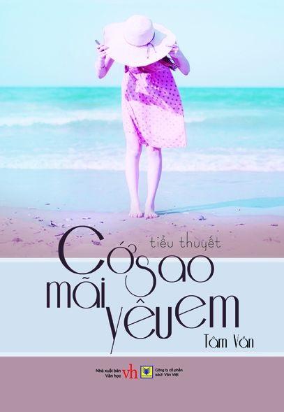 Cớ Sao Mãi Yêu Em - Tâm Văn