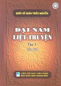 Đại Nam Liệt Truyện Tập 1 - Quốc Sử Quán triều Nguyễn