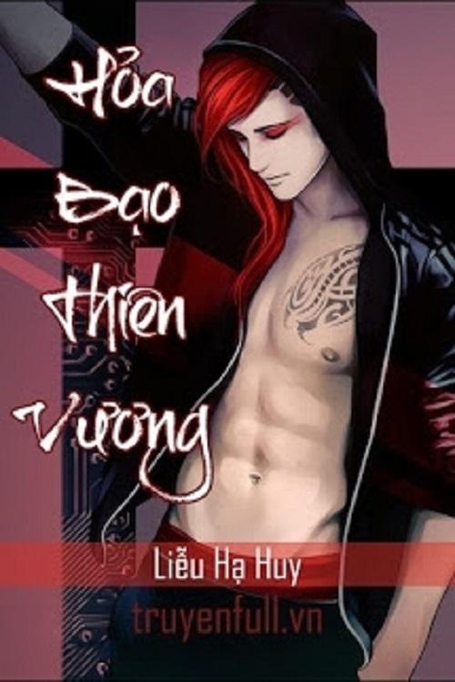 Hỏa Bạo Thiên Vương - Liễu Hạ Huy