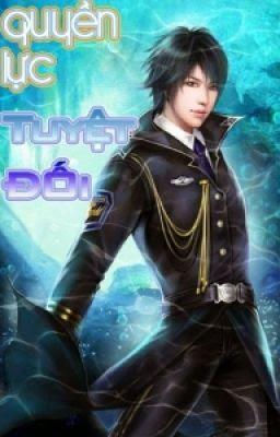 Quyền Lực Tuyệt Đối
