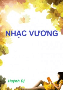 Nhạc vương - Huỳnh Dị