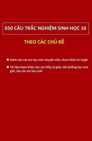 650 Câu Trắc Nghiệm Sinh Học 10