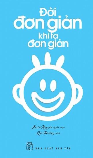 Đời Đơn Giản Khi Ta Đơn Giản