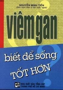 Viêm gan – Biết để sống tốt hơn