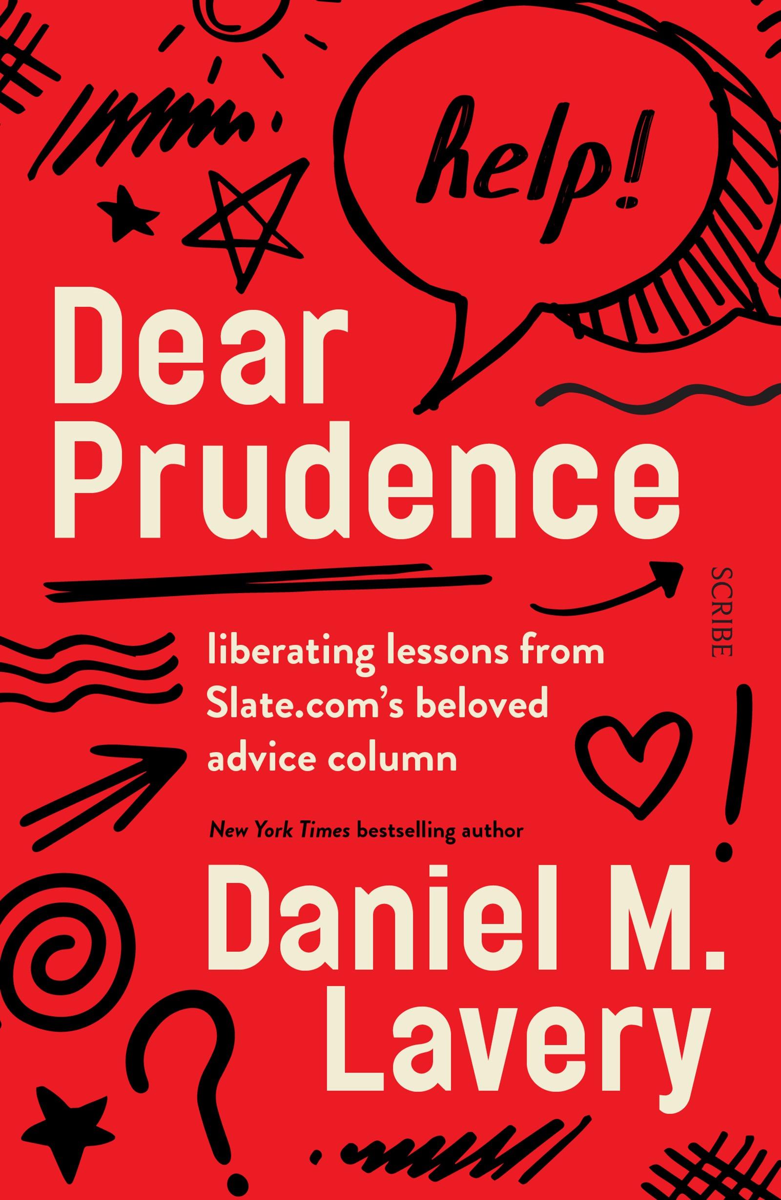 Dear Prudence: liberating lessons from Slate.com's beloved advice column